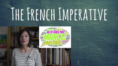 The French Imperative - Immersion Course