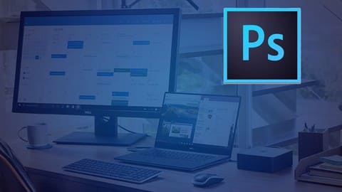 Learn Adobe Photoshop from scratch to professional