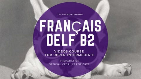 French course independant DELF B2 CEFRL official certificate