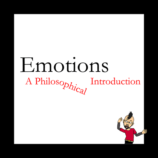 Emotions: a Philosophical Introduction